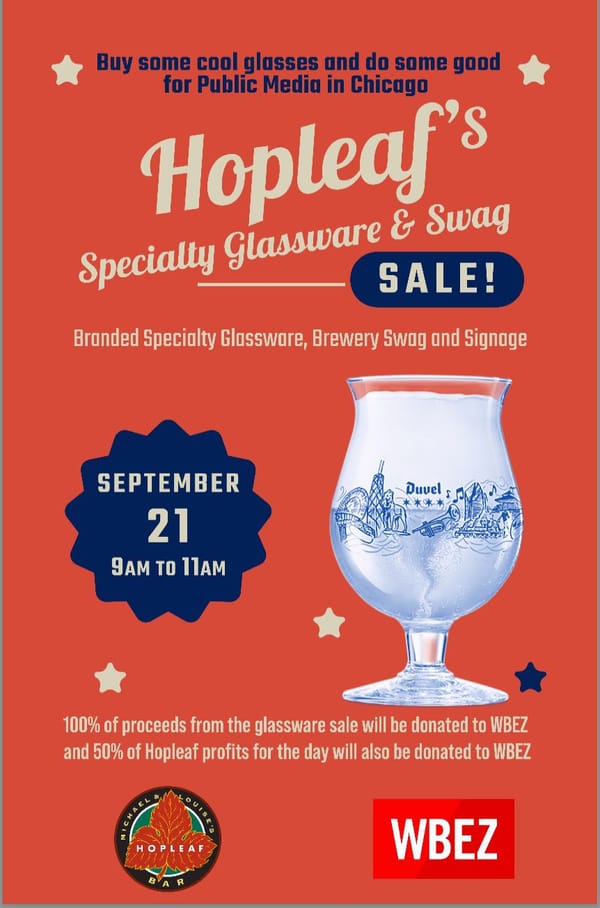 Hopleaf's Glassware and Swag Sale for WBEZ Public Radio